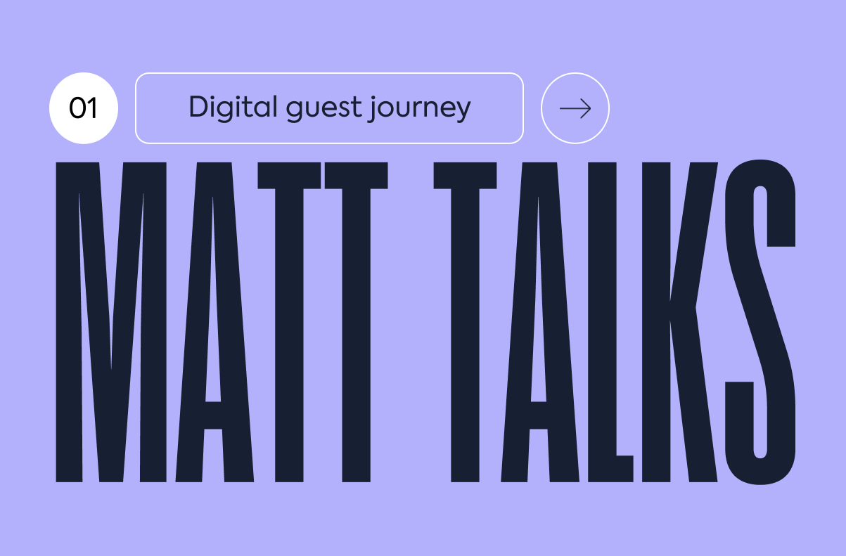 Matt Talks digital guest journey webinar