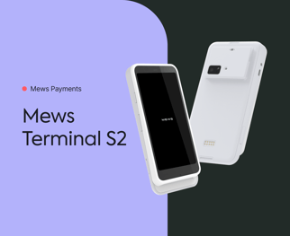 Introducing Mews Terminal S2: serve more restaurant guests in less time thumbnail